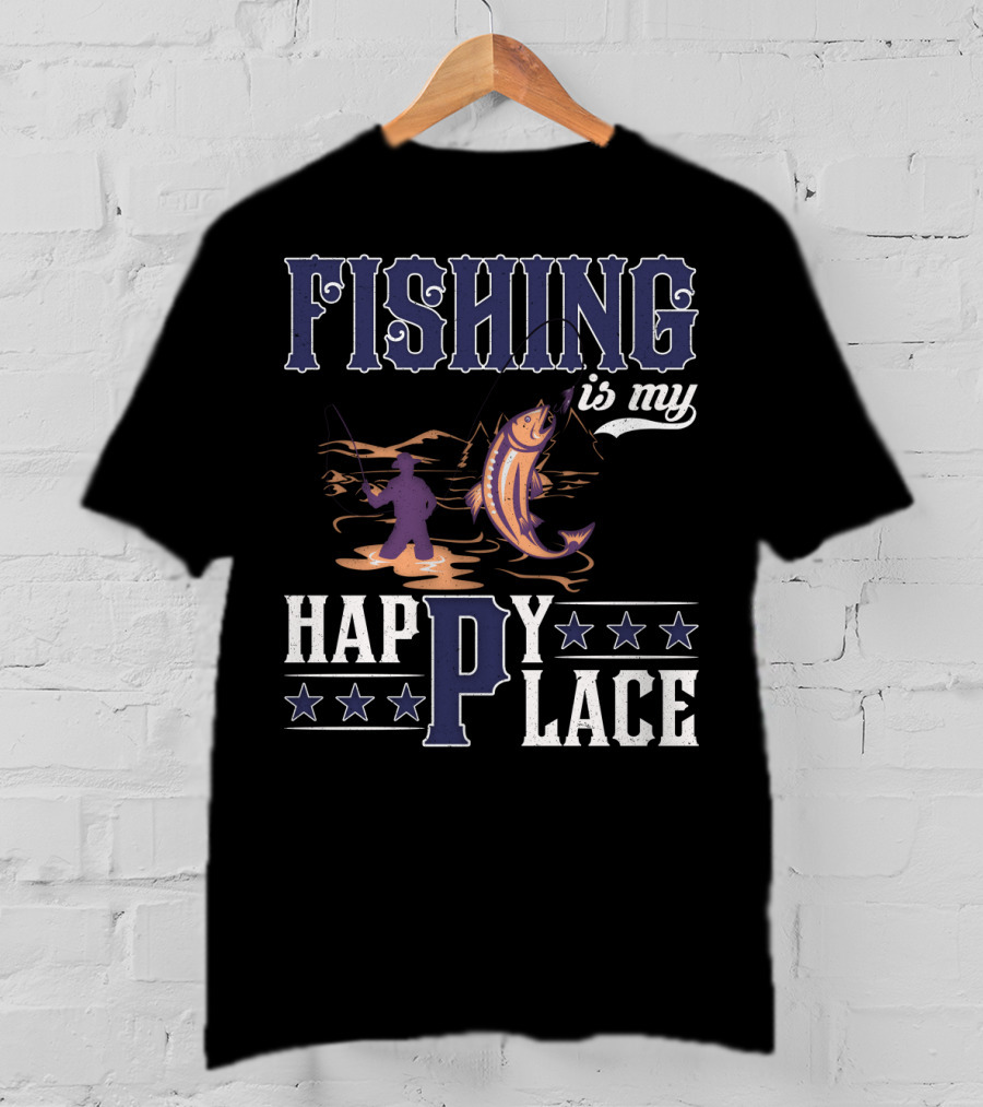 Fishing Is My Happy Place With Angler And Fish T-Shirt