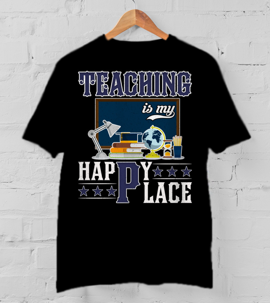 Teaching Is My Happy Place Blackboard Books Globe Lamp Stars T-Shirt