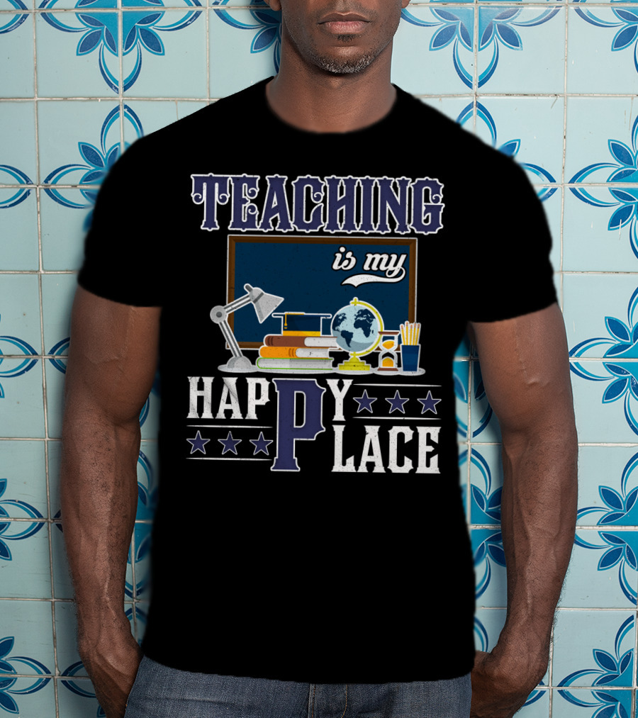 Teaching Is My Happy Place Blackboard Books Globe Lamp Stars T-Shirt