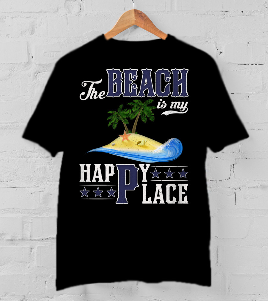 The Beach Is My Happy Place Palm Trees Starfish Waves T-Shirt