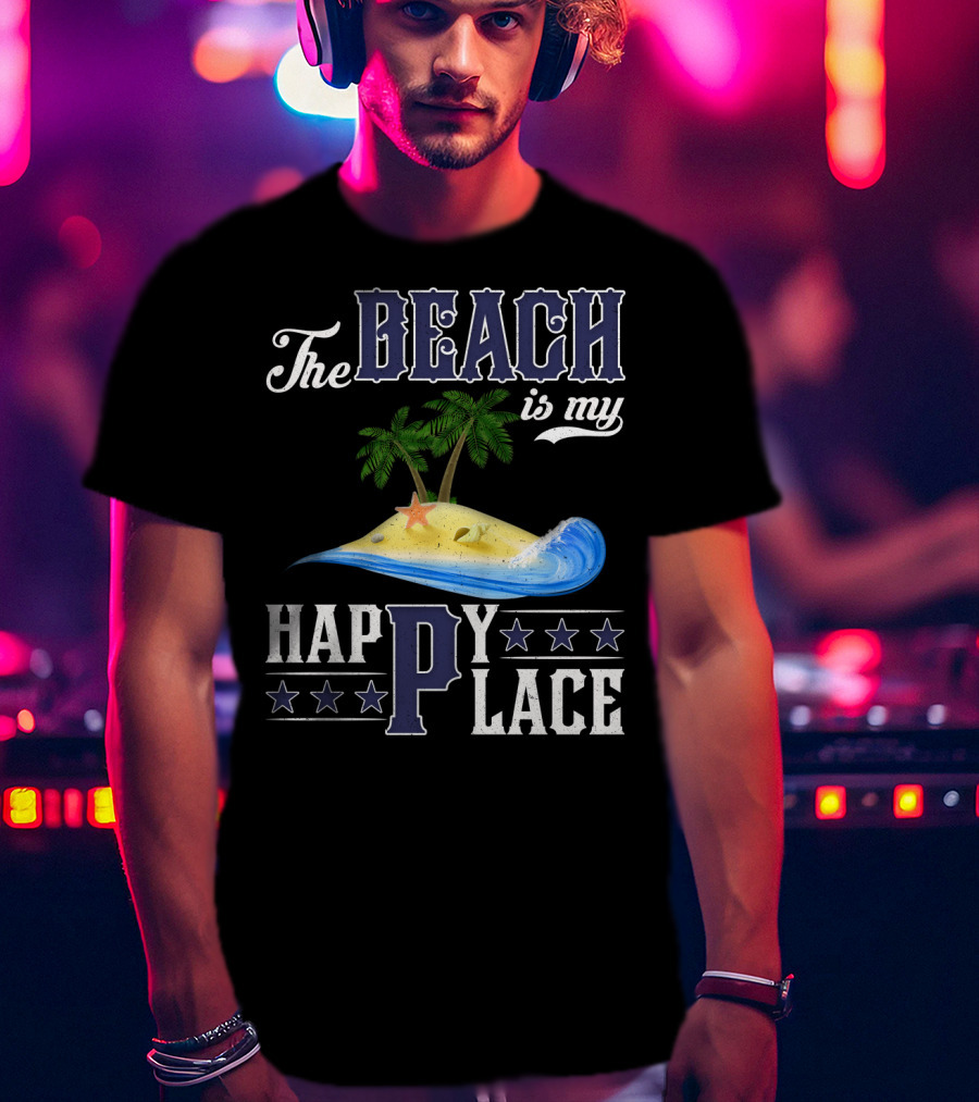 The Beach Is My Happy Place Palm Trees Starfish Waves T-Shirt