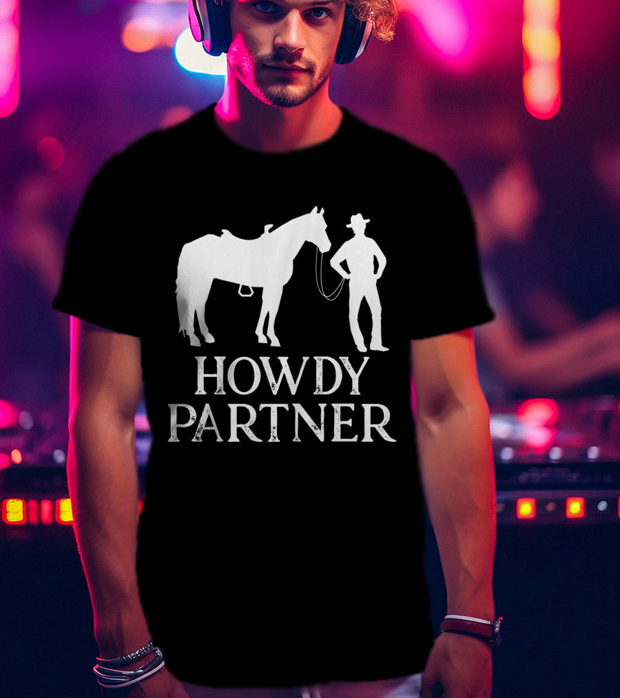 Howdy Partner Western Style Cowboy And Horse T-Shirt