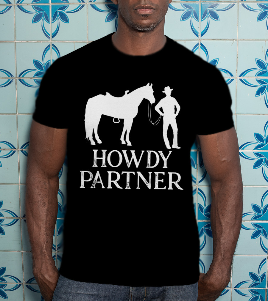 Howdy Partner Western Style Cowboy And Horse T-Shirt