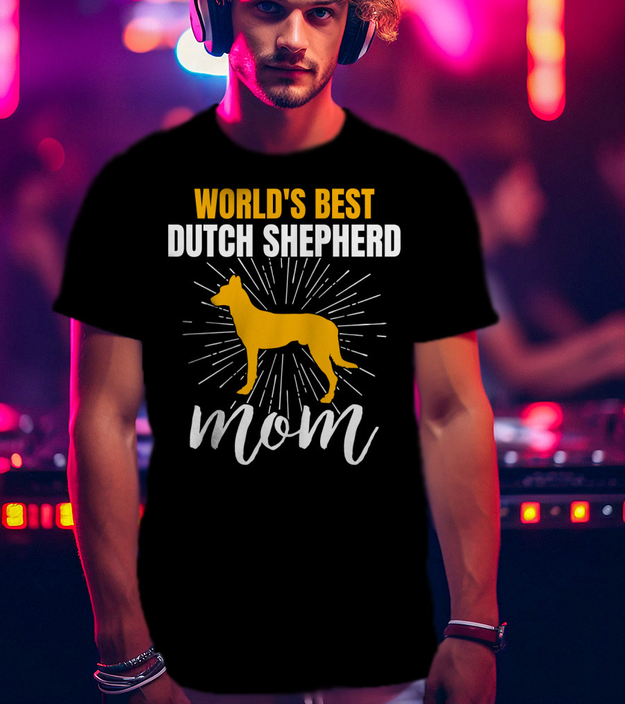 World's Best Dutch Shepherd Mom T-Shirt