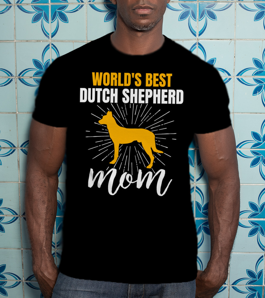 World's Best Dutch Shepherd Mom T-Shirt