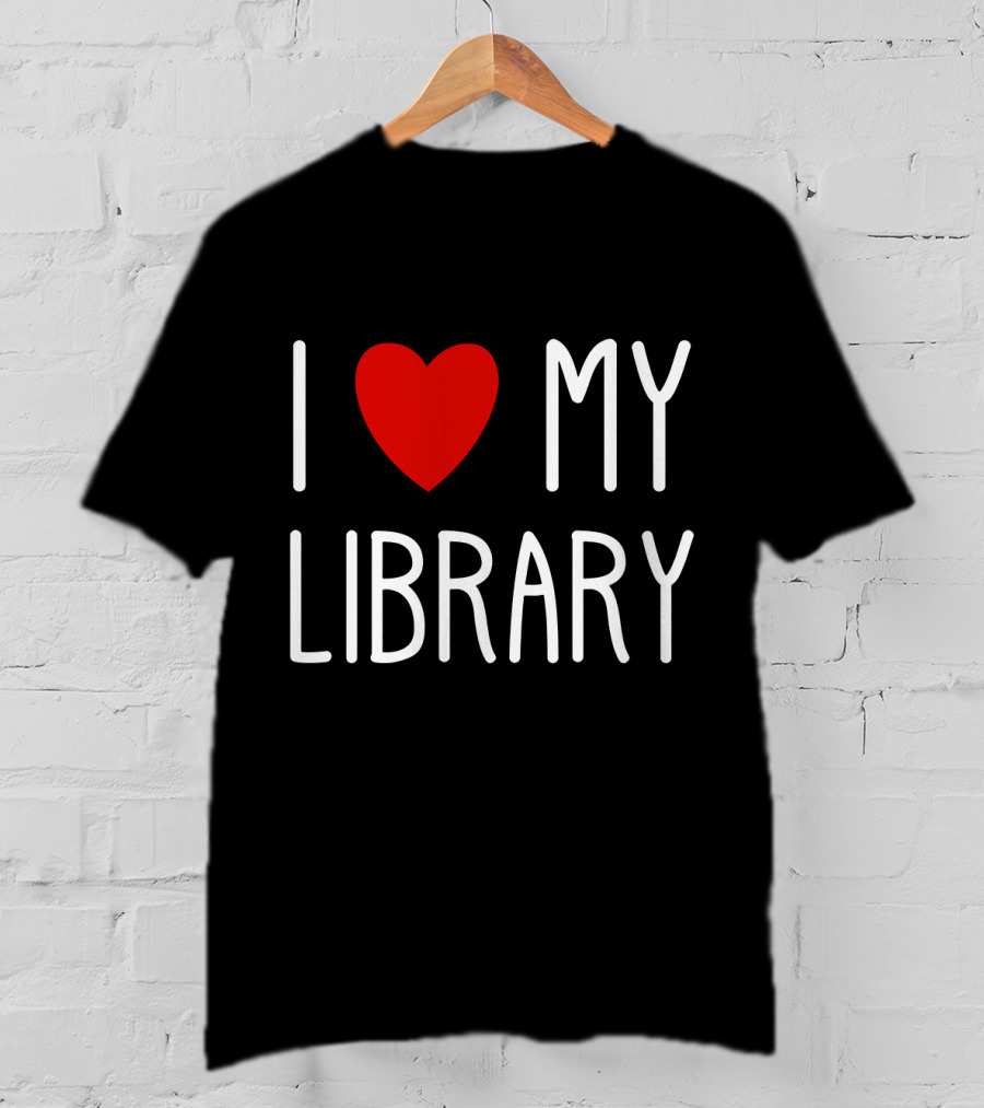 I Love My Library T-Shirt