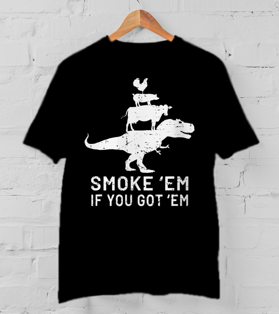 Smoke Em If You Got Em Dinosaur BBQ Grill Stacked Animals T-Shirt