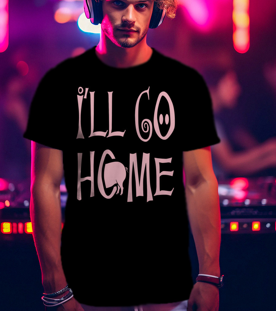 I'll Go Home Pig Tail T-Shirt