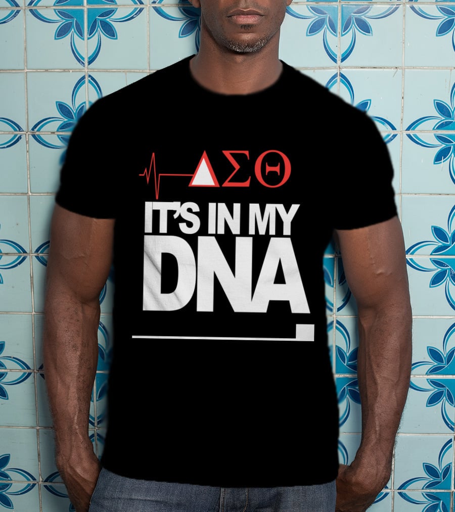 Delta Sigma Love It's In My DNA T-Shirt