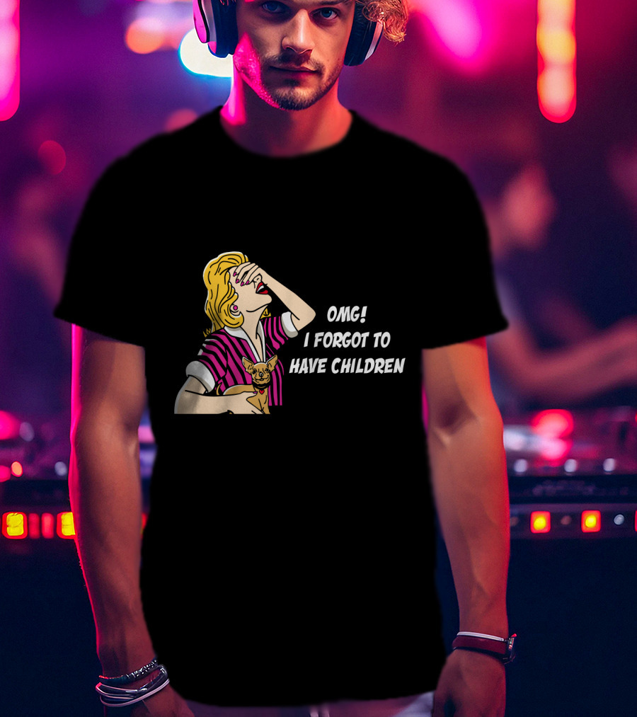 Dog Is Good OMG I Forgot To Have Children Retro Style Woman With Dog T-Shirt