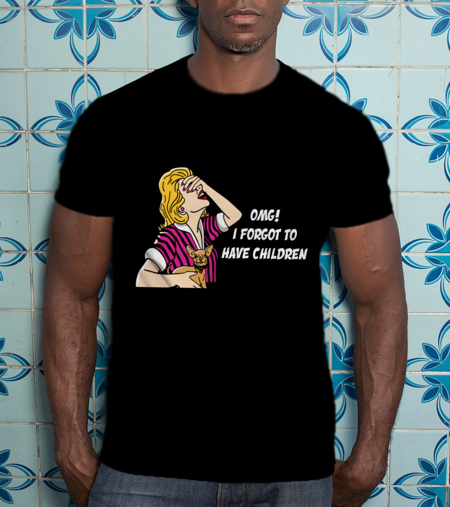 Dog Is Good OMG I Forgot To Have Children Retro Style Woman With Dog T-Shirt