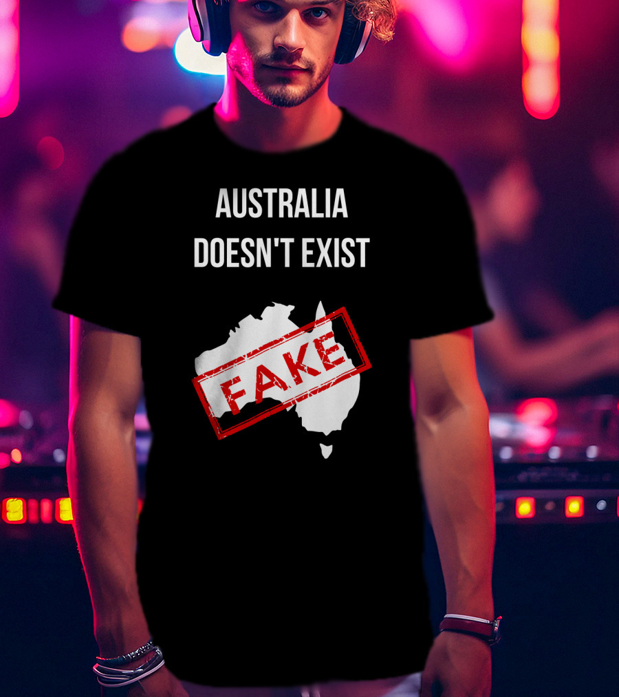 Australia Doesn't Exist Fake Flat Earth Society T-Shirt