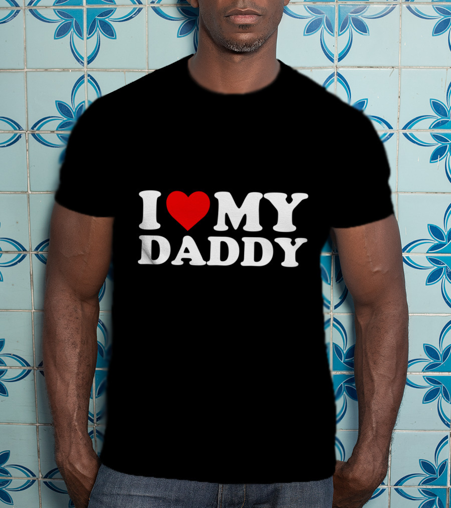 I Heart My Daddy With Love T-Shirt