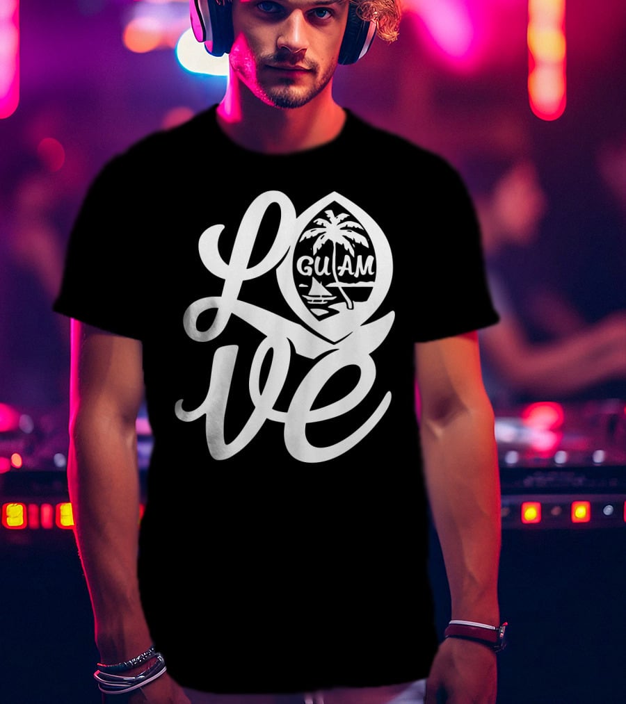 Love Script Guam Guamanian Palm Beach Islander T-Shirt