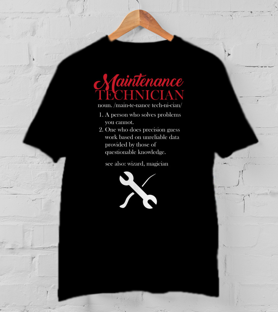 Maintenance Technician Precision Wizard Magician Definition T-Shirt