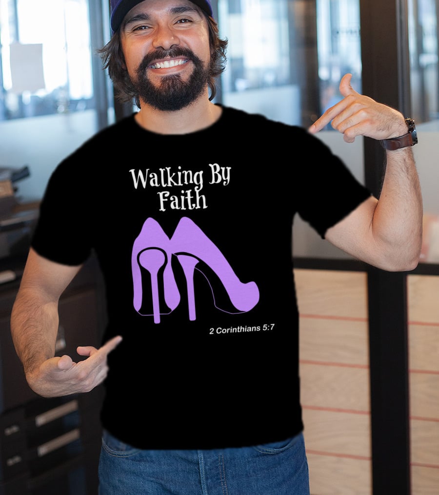 Walking By Faith 2 Corinthians 5:7 Purple High Heel T-Shirt