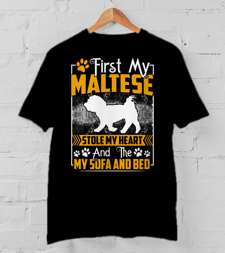 First My Maltese Stole My Heart And The My Sofa And Bed T-Shirt