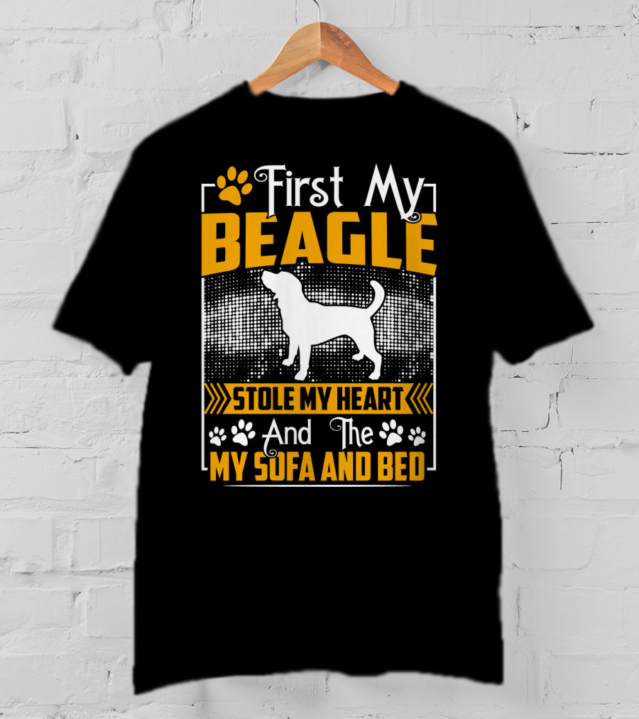 First My Beagle Stole My Heart And The My Sofa And Bed T-Shirt