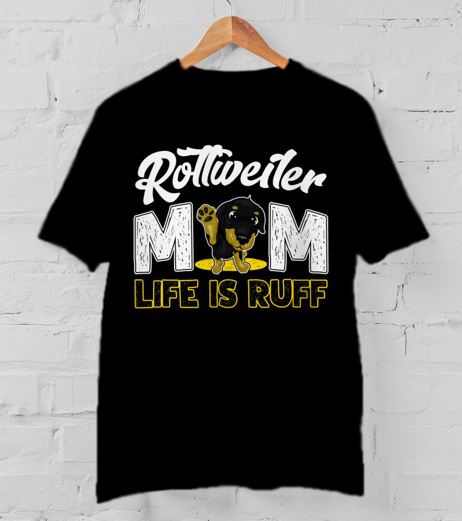 Rottweiler Mom Life Is Ruff Cute Paw Print Puppy T-Shirt