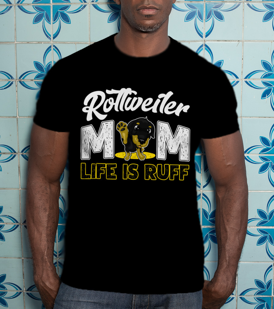 Rottweiler Mom Life Is Ruff Cute Paw Print Puppy T-Shirt