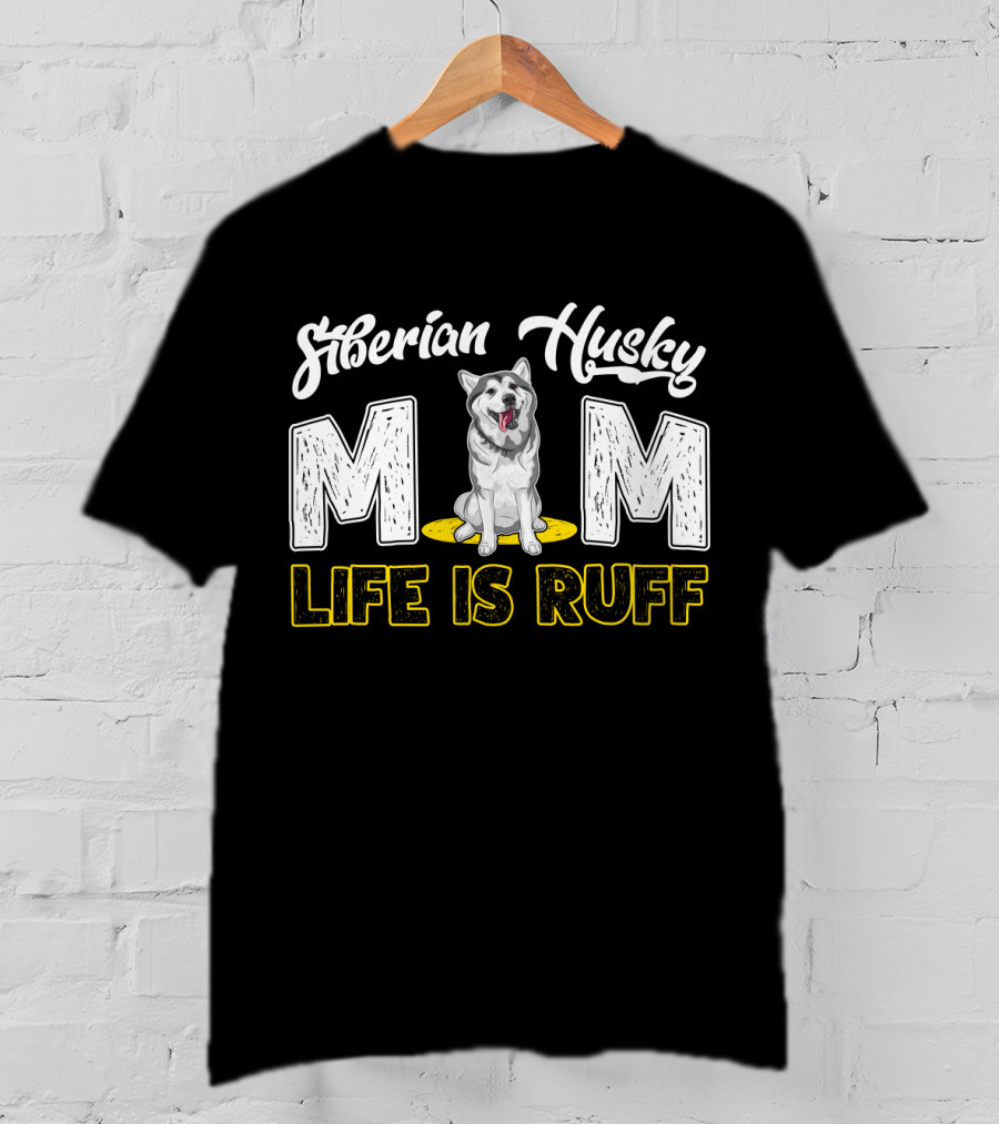 Siberian Husky Mom Life Is Ruff Dog Mom Pawprints T-Shirt