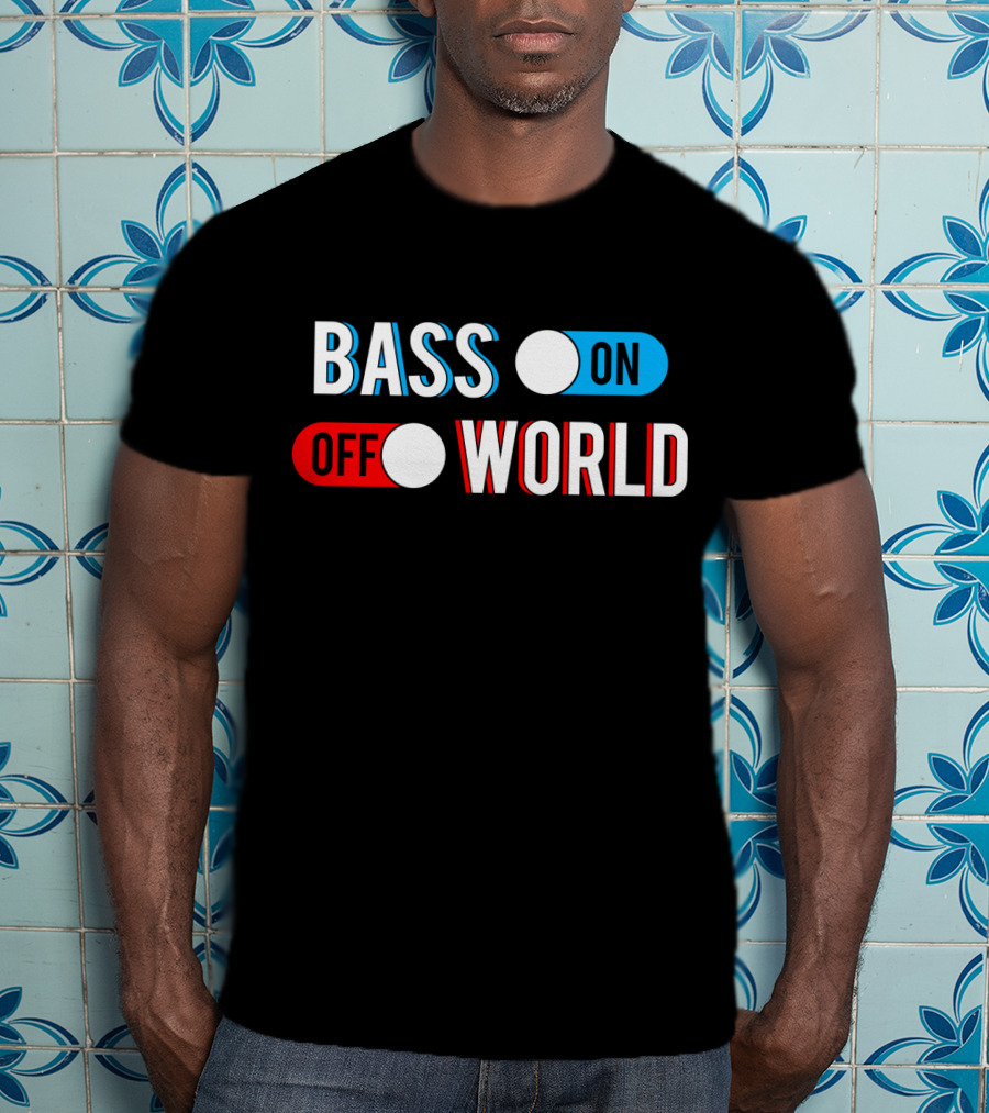 Bass On Off World T-Shirt