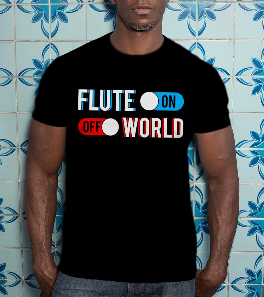 Flute On Off World T-Shirt