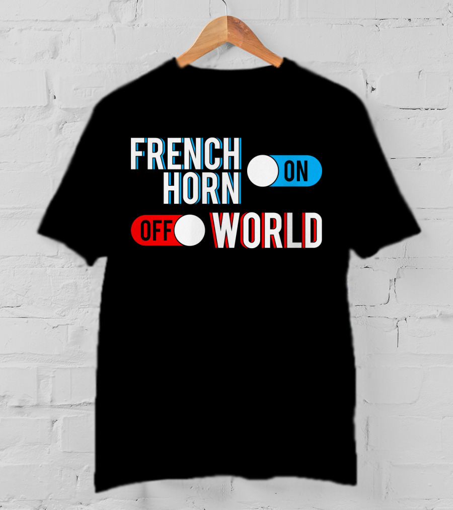 French Horn On Off World T-Shirt