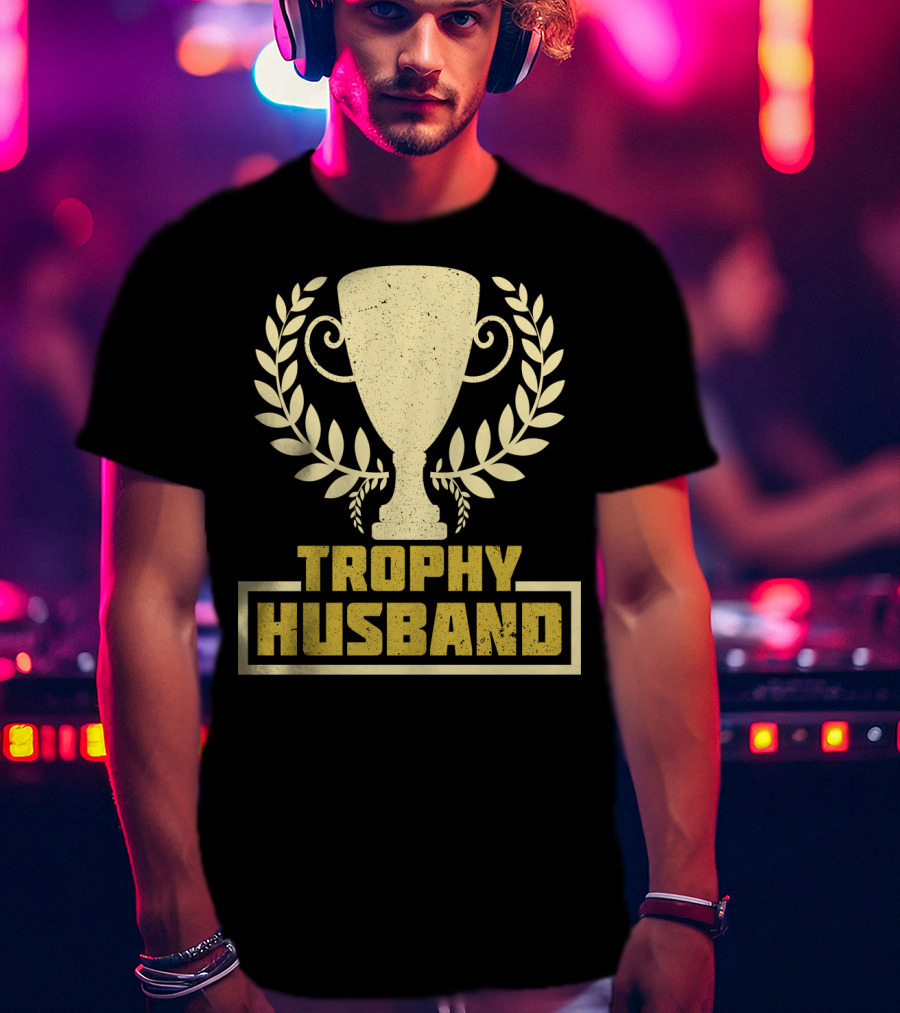 Trophy Husband Laurel Cup Highlight T-Shirt