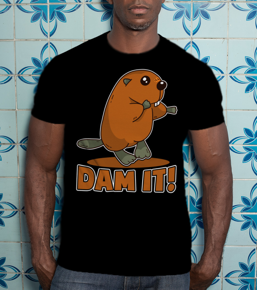 Damn It Beaver Dam Funny Pun T-Shirt