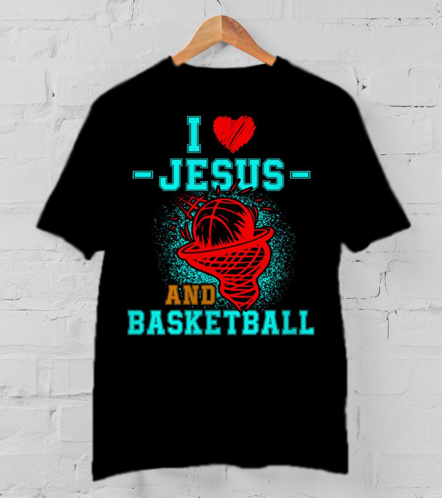 I Love Jesus Heart Basketball Net Hoop And Basketball T-Shirt