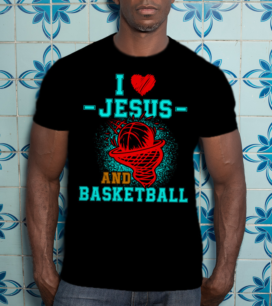 I Love Jesus Heart Basketball Net Hoop And Basketball T-Shirt