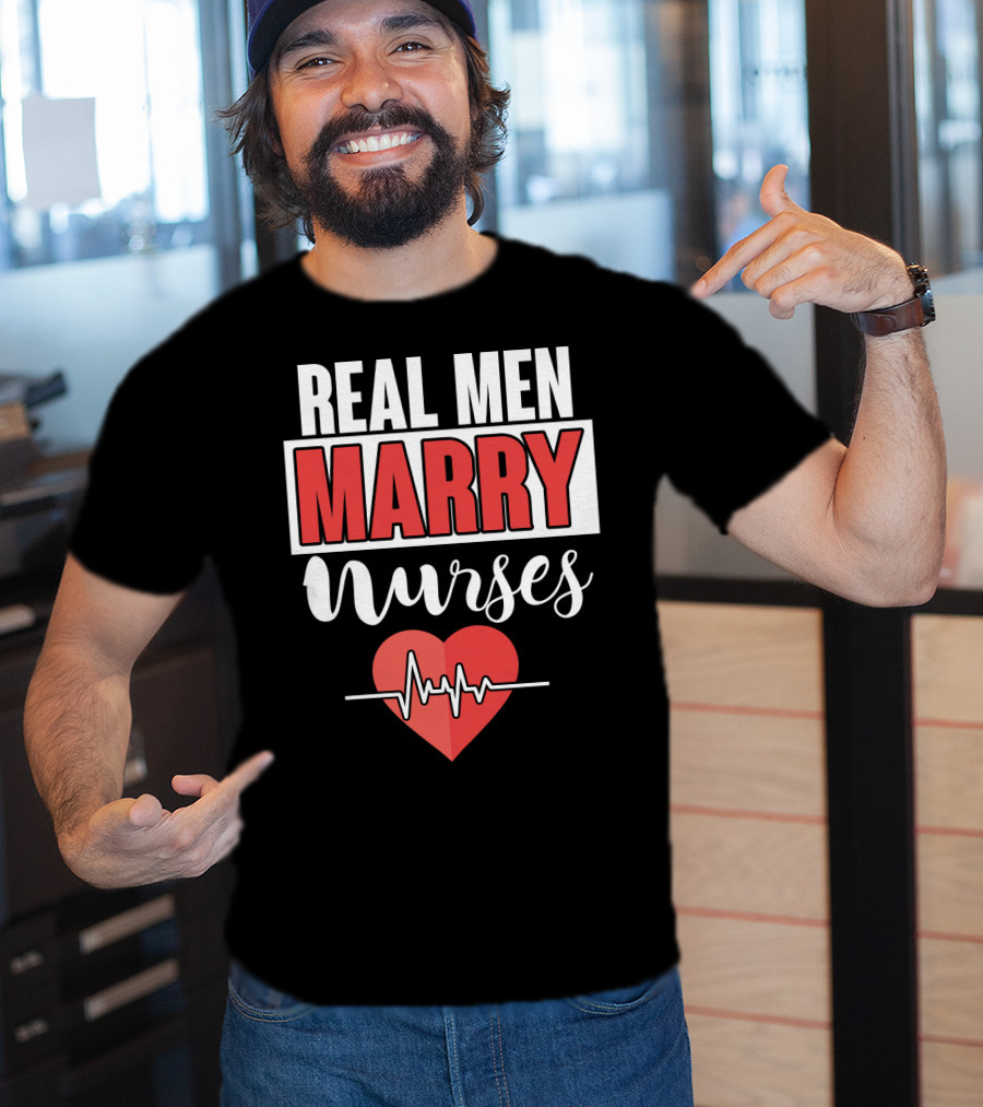 Real Men Marry Nurses Heartbeat Design For Nurse Husband T-Shirt