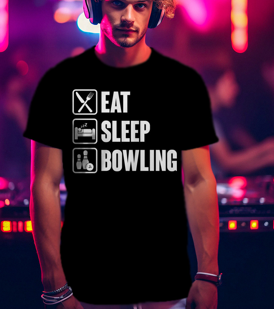 Eat Sleep Bowling Icons Fork Bed Pins Ball T-Shirt