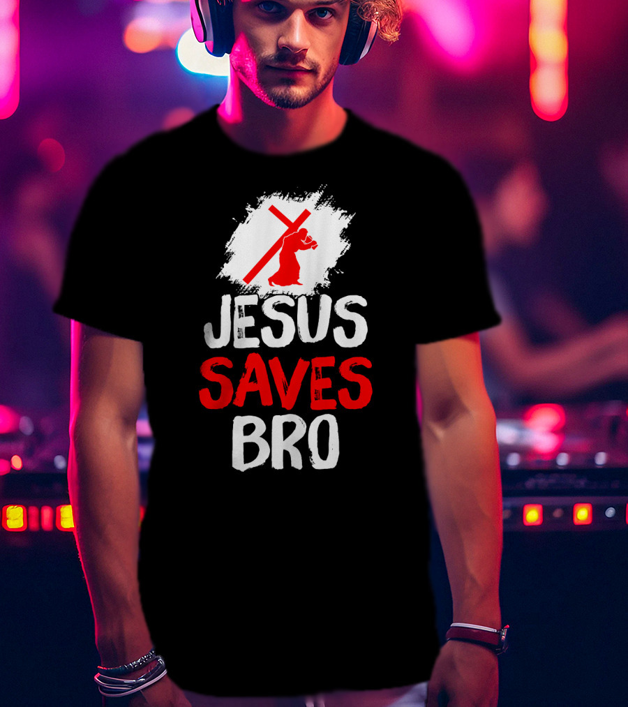 Jesus Saves Bro Bold Faith Funny Christian Premium T-Shirt