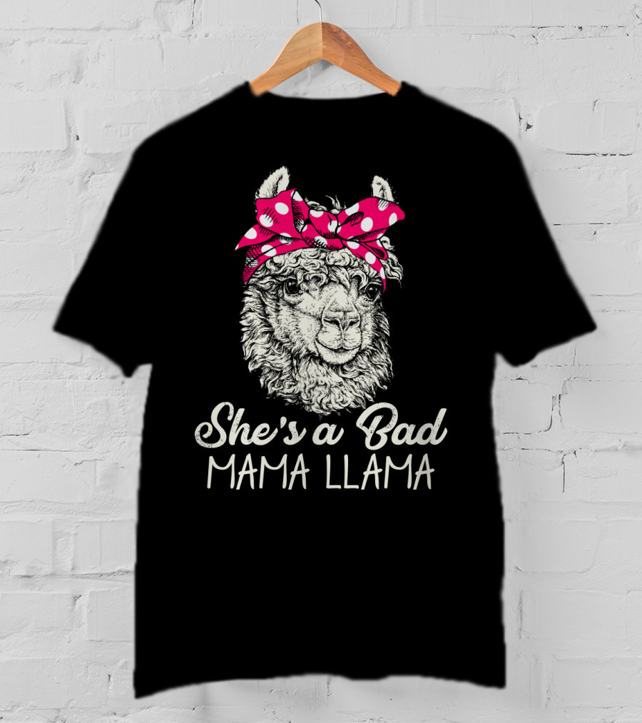 She's A Bad Mama Llama T-Shirt