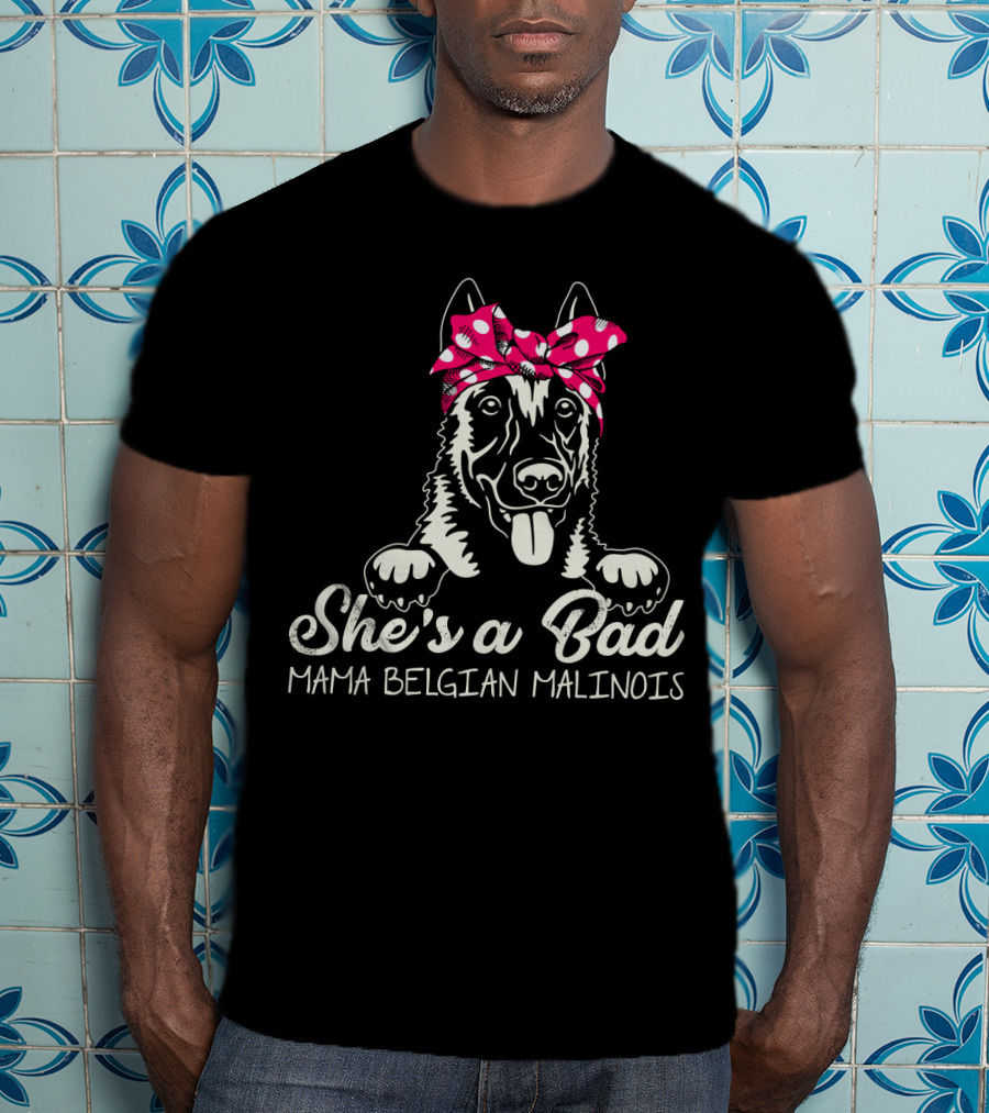 She's A Bad Mama Belgian Malinois With Bandana T-Shirt