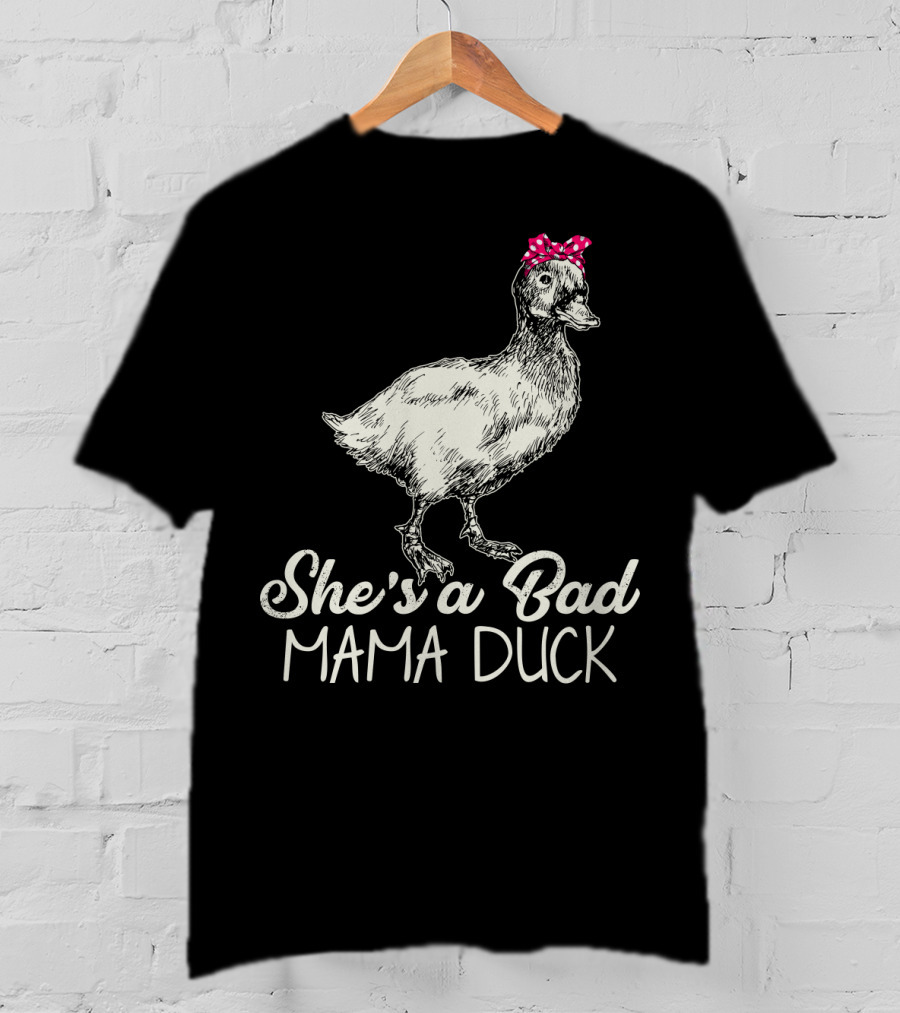 She's A Bad Mama Duck With Pink Bow T-Shirt