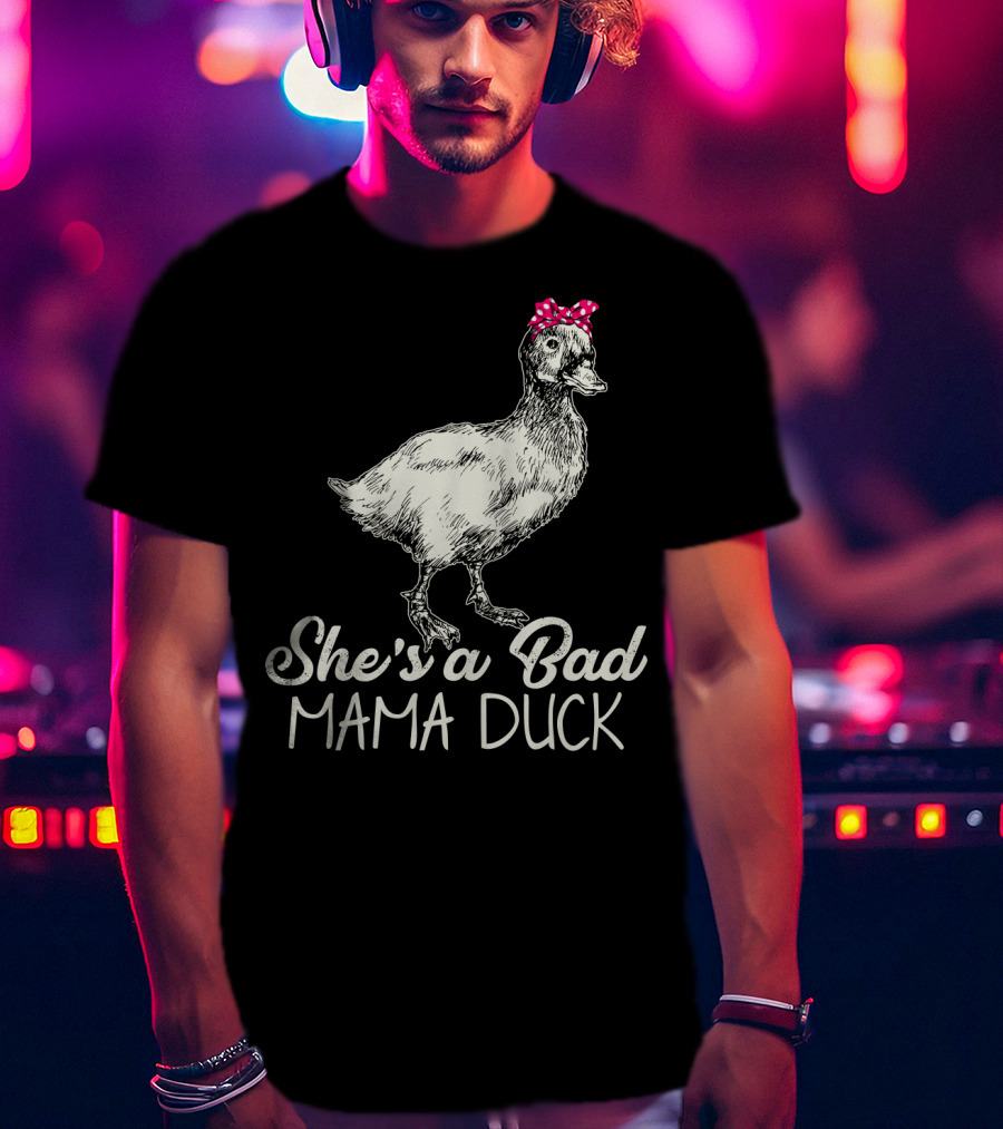 She's A Bad Mama Duck With Pink Bow T-Shirt
