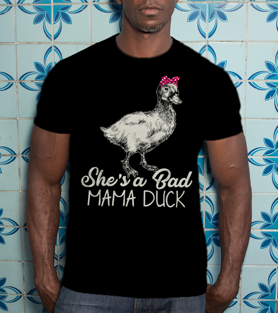 She's A Bad Mama Duck With Pink Bow T-Shirt