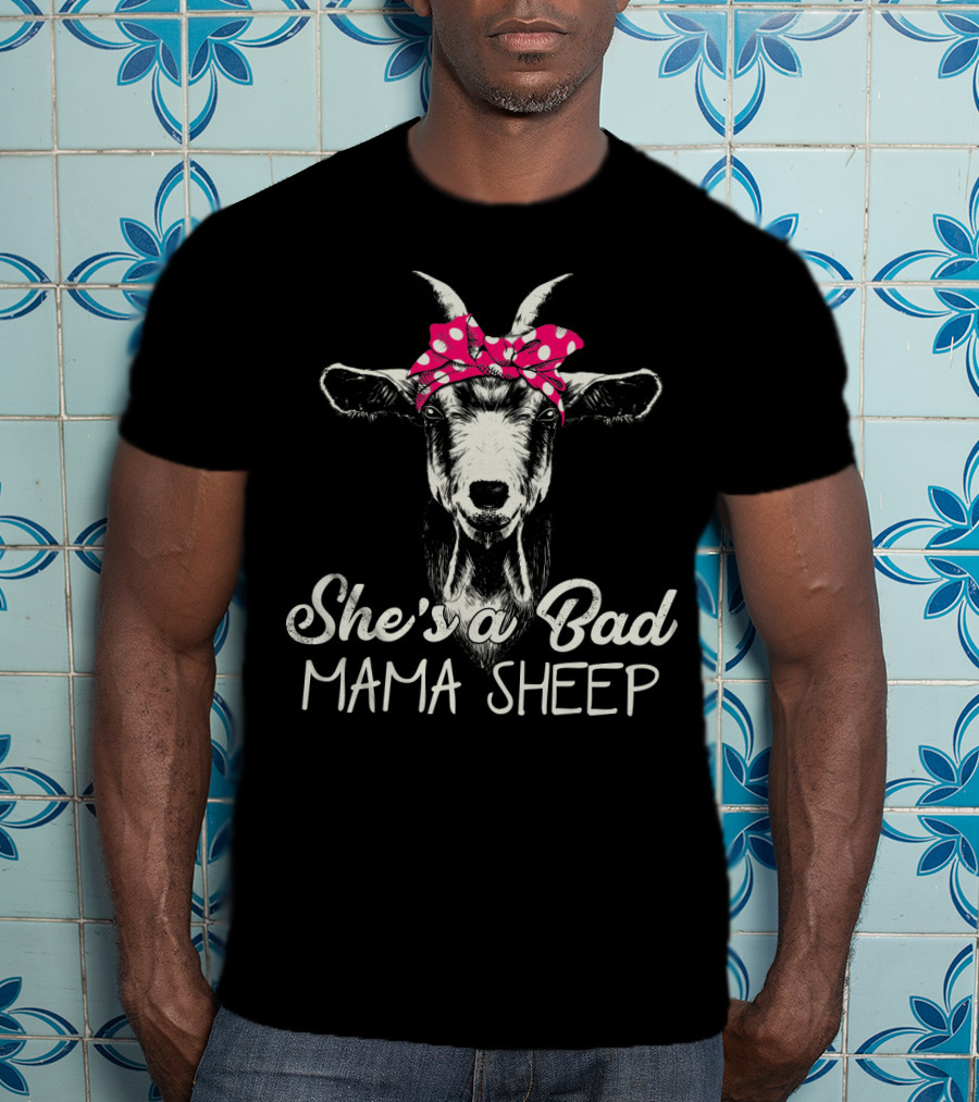 She's A Bad Mama Sheep Goat With Polka Dot Bow T-Shirt