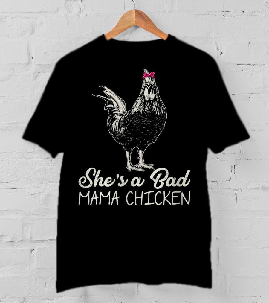 She's A Bad Mama Chicken With Polka Dot Bow T-Shirt