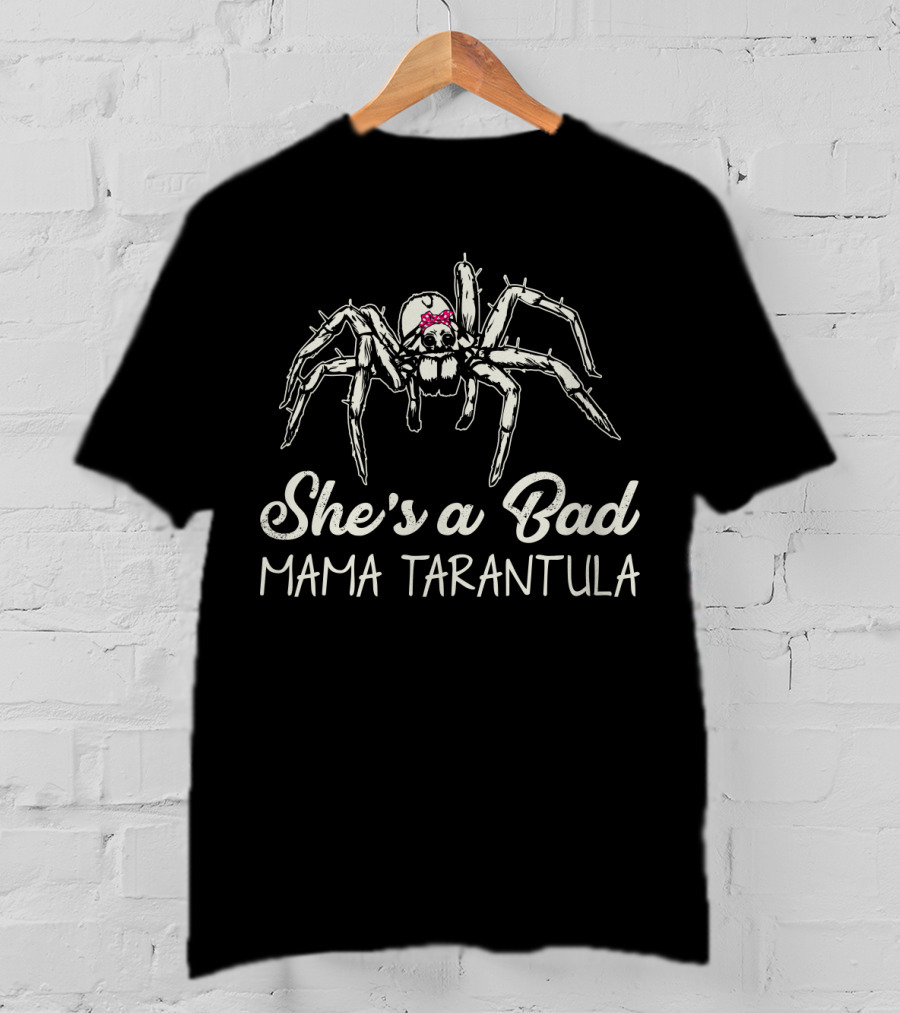 She's A Bad Mama Tarantula With Pink Bow T-Shirt