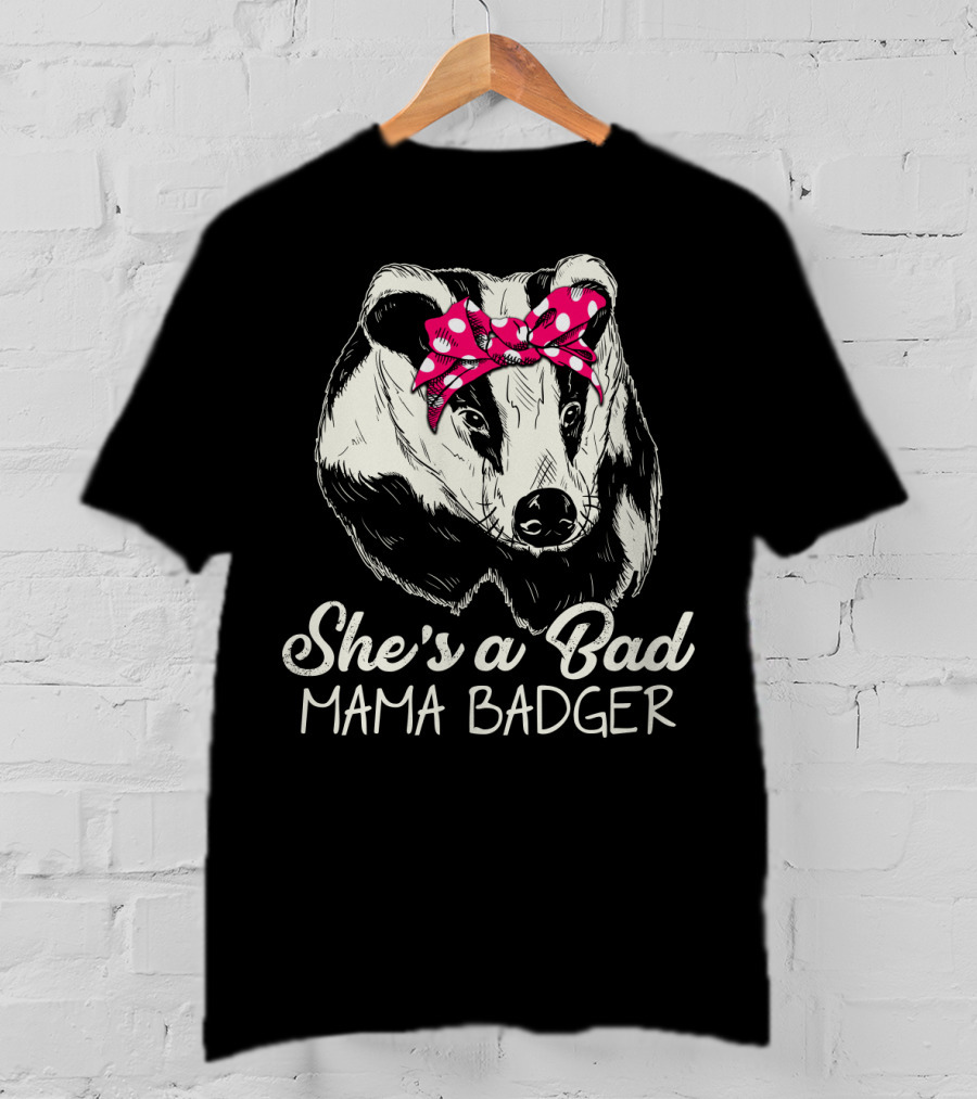 She's A Bad Mama Badger With Pink Polka Dot Bow T-Shirt