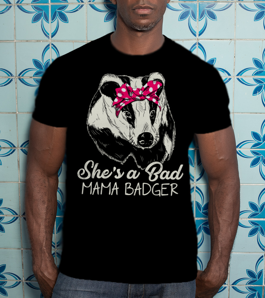 She's A Bad Mama Badger With Pink Polka Dot Bow T-Shirt