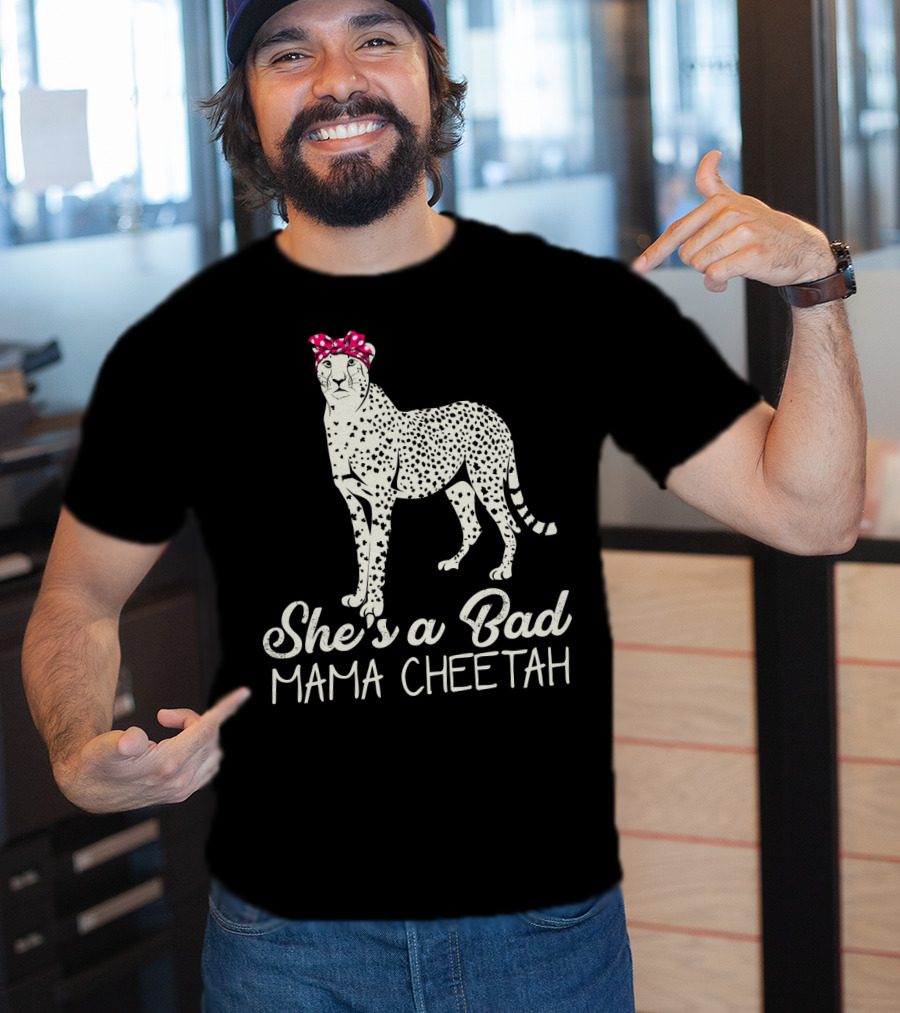 She's A Bad Mama Cheetah With Pink Polka Dot Bow T-Shirt
