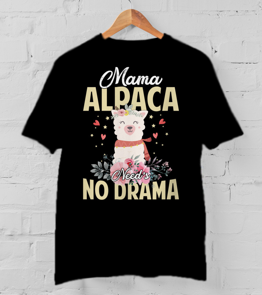 Mama Alpaca With Floral Heart Accents Needs No Drama T-Shirt