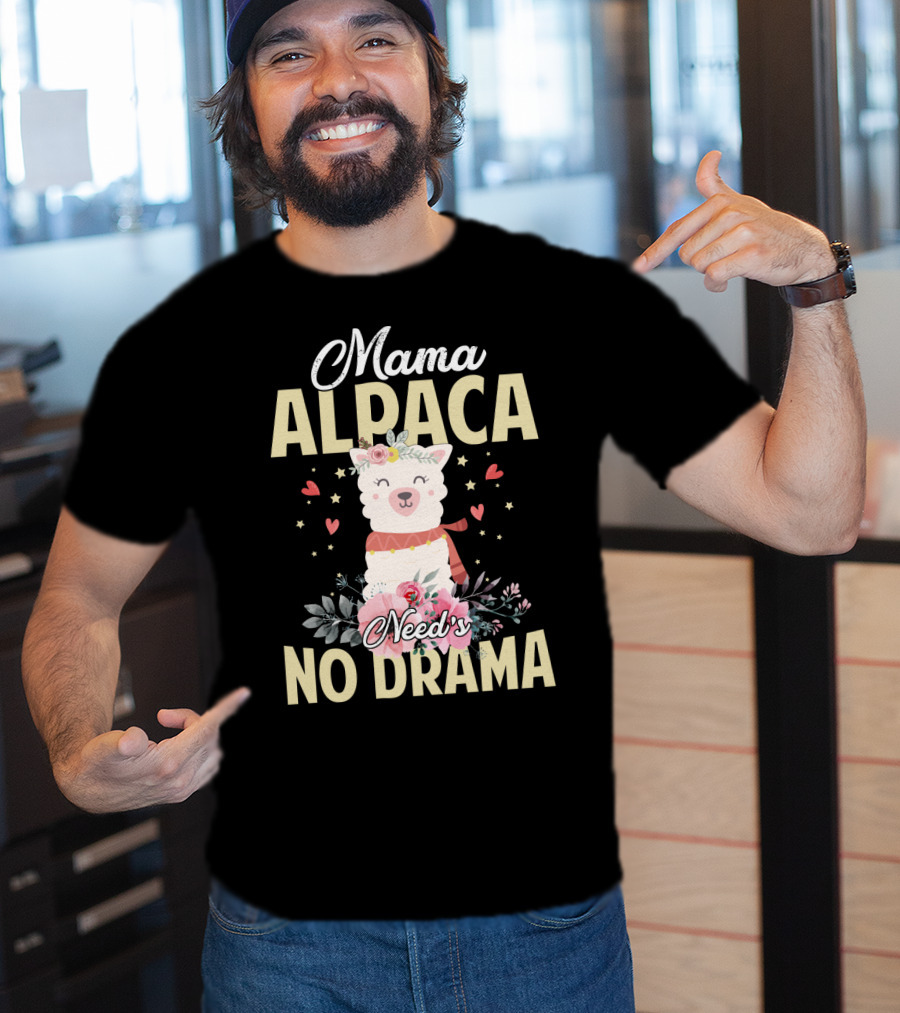 Mama Alpaca With Floral Heart Accents Needs No Drama T-Shirt