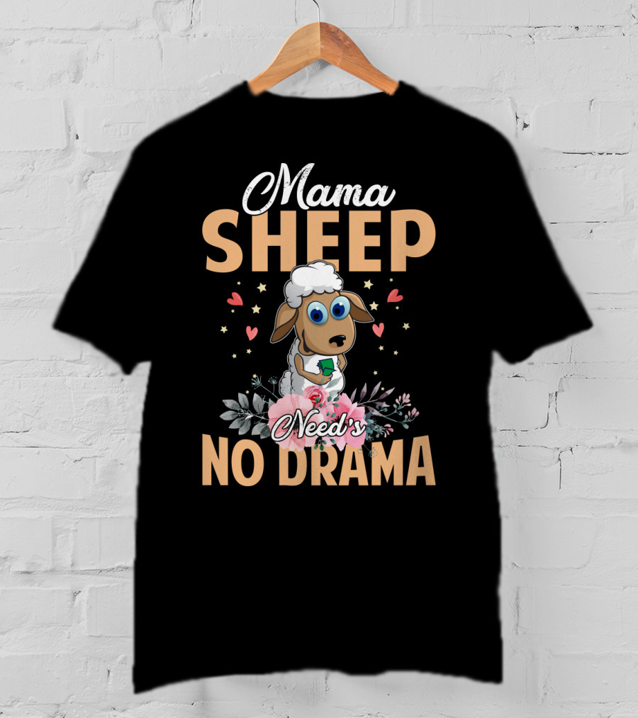 Mama Sheep Need's No Drama With Floral Hearts T-Shirt