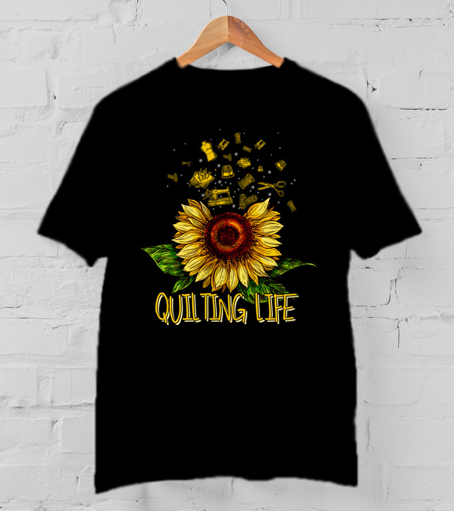 Quilting Life Sunflower With Sewing Tools T-Shirt